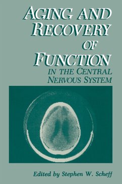 Aging and Recovery of Function in the Central Nervous System - Scheff, Stephen W.