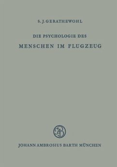 Die Psychologie des Menschen im Flugzeug - Gerathewohl, S. J.