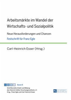 Arbeitsmärkte im Wandel der Wirtschafts- und Sozialpolitik