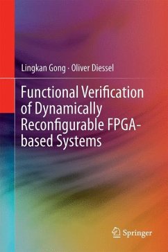 Functional Verification of Dynamically Reconfigurable FPGA-based Systems - Gong, Lingkan;Diessel, Oliver