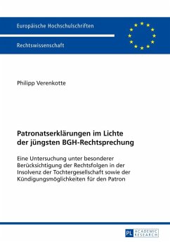 Patronatserklärungen im Lichte der jüngsten BGH-Rechtsprechung - Verenkotte, Philipp