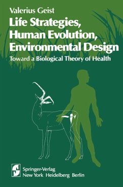 Life Strategies, Human Evolution, Environmental Design - Geist, Valerius