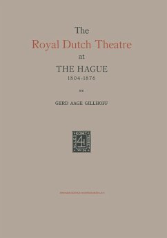 The Royal Dutch Theatre at the Hague 1804¿1876