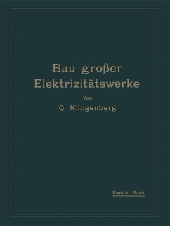 Bau großer Elektrizitätswerke - Klingenberg, G.