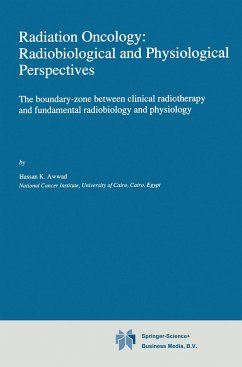 Radiation Oncology: Radiobiological and Physiological Perspectives - Awwad, H.