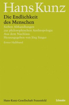 Die Endlichkeit des Menschen - Kunz, Hans