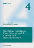 Nachhaltige europäische Konsolidierungspolitik - Chancen und Herausforderungen.