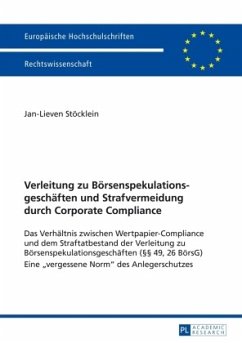 Verleitung zu Börsenspekulationsgeschäften und Strafvermeidung durch Corporate Compliance - Stöcklein, Jan-Lieven