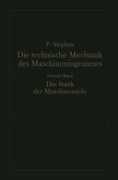 Die technische Mechanik des Maschineningenieurs mit besonderer Berücksichtigung der Anwendungen Die technische Mechanik des Maschineningenieurs mit besonderer Berücksichtigung der Anwendungen