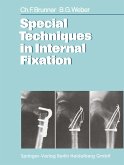 Special Techniques in Internal Fixation Special Techniques in Internal Fixation