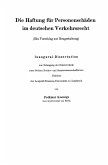 Die Haftung für Personenschäden im deutschen Verkehrsrecht Die Haftung für Personenschäden im deutschen Verkehrsrecht
