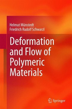 Deformation and Flow of Polymeric Materials - Münstedt, Helmut;Schwarzl, Friedrich Rudolf