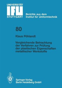 Vergleichende Betrachtung der Verfahren zur Prüfung der plastischen Eigenschaften metallischer Werkstoffe - Pöhlandt, K.
