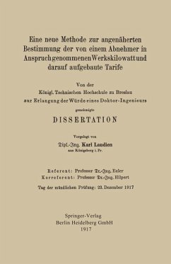 Eine neue Methode zur angenäherten Bestimmung der von einem Abnehmer in Anspruch genommenen Werkskilowatt und darauf aufgebaute Tarife - Laudien, Karl Ernst