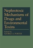 Nephrotoxic Mechanisms of Drugs and Environmental Toxins Nephrotoxic Mechanisms of Drugs and Environmental Toxins