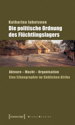 Die politische Ordnung des Flüchtlingslagers (eBook, PDF) - Inhetveen, Katharina
