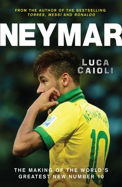 Neymar (eBook, ePUB) - Caioli, Luca