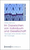 Im Dazwischen von Individuum und Gesellschaft (eBook, PDF)