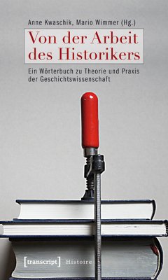 Von der Arbeit des Historikers (eBook, PDF)