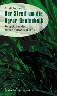 Der Streit um die Agrar-Gentechnik (eBook, PDF) - Peuker, Birgit