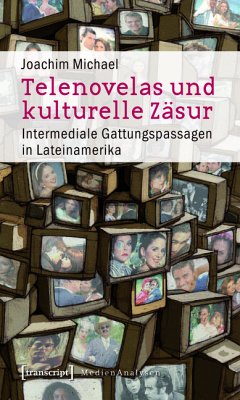 Telenovelas und kulturelle Zäsur (eBook, PDF) - Michael, Joachim