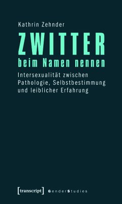 Zwitter beim Namen nennen (eBook, PDF) - Zehnder, Kathrin