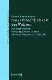 Die Zerbrechlichkeit des Wahren (eBook, PDF)