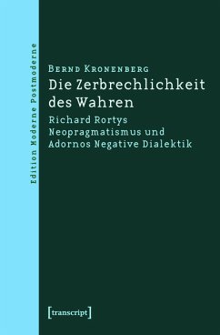 Die Zerbrechlichkeit des Wahren (eBook, PDF) - Kronenberg, Bernd
