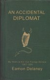 An Accidental Diplomat: (eBook, ePUB)