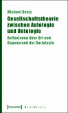 Gesellschaftstheorie zwischen Autologie und Ontologie (eBook, PDF)