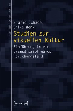 Studien zur visuellen Kultur (eBook, PDF) - Schade, Sigrid; Wenk, Silke