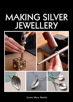 Making Silver Jewellery (eBook, ePUB) - Muttitt, Louise Mary