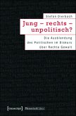 Jung - rechts - unpolitisch? (eBook, PDF)