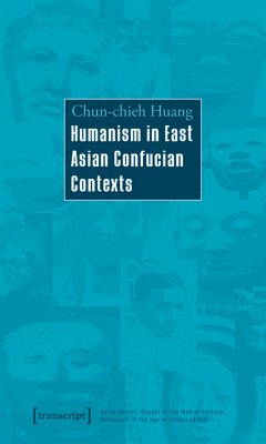 Humanism in East Asian Confucian Contexts (eBook, PDF) - Huang, Chun-chieh