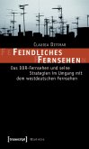 Feindliches Fernsehen (eBook, PDF)