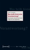 Was heißt historische Verantwortung? (eBook, PDF)