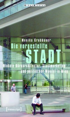 Die vorgestellte Stadt (eBook, PDF) - Grubbauer, Monika