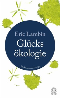 Die Glücksökologie (eBook, ePUB) - Lambin, Eric