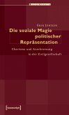 Die soziale Magie politischer Repräsentation (eBook, PDF)