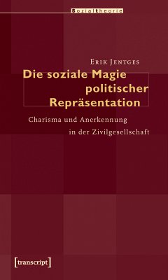 Die soziale Magie politischer Repräsentation (eBook, PDF) - Jentges, Erik