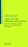 Leben mit den Lebenswissenschaften (eBook, PDF)