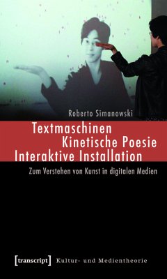 Textmaschinen - Kinetische Poesie - Interaktive Installation (eBook, PDF) - Simanowski, Roberto