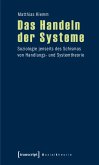 Das Handeln der Systeme (eBook, PDF)