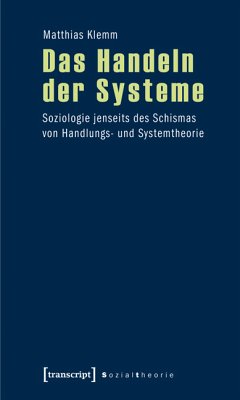 Das Handeln der Systeme (eBook, PDF) - Klemm, Matthias