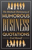 The Biteback Dictionary of Humorous Business Quotations (eBook, ePUB)