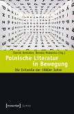 Polnische Literatur in Bewegung (eBook, PDF)