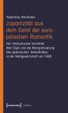 Japanizität aus dem Geist der europäischen Romantik (eBook, PDF)