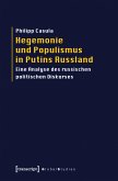 Hegemonie und Populismus in Putins Russland (eBook, PDF)
