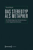 Das Stereotyp als Metapher (eBook, PDF)