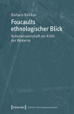 Foucaults ethnologischer Blick (eBook, PDF)